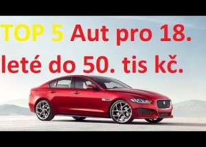 Přinášíme 5 nejlepších aut pro 18leté do 50 tisíc Kč. Takhle určitě neprohloupíte!